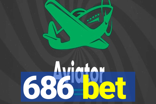 686 bet